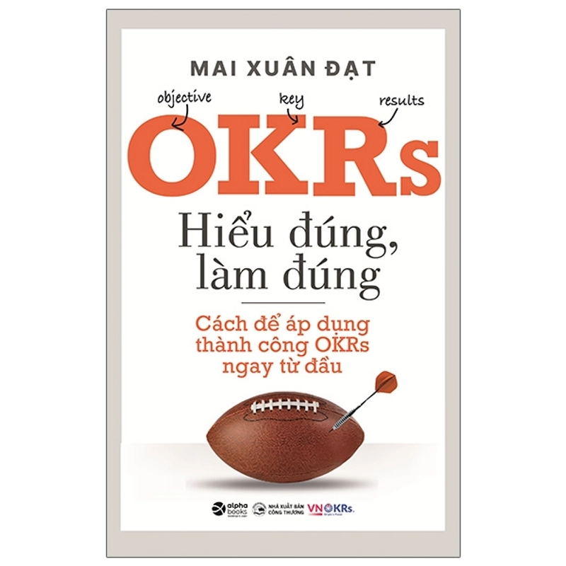 OKRs - Hiểu Đúng, Làm Đúng 522106