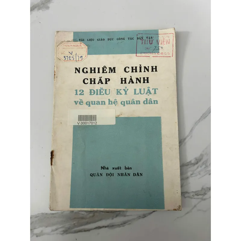 Nghiêm chỉnh chấp hành 12 điều kỷ luật về quan hệ quân dân – Nhiều tác giả 758276