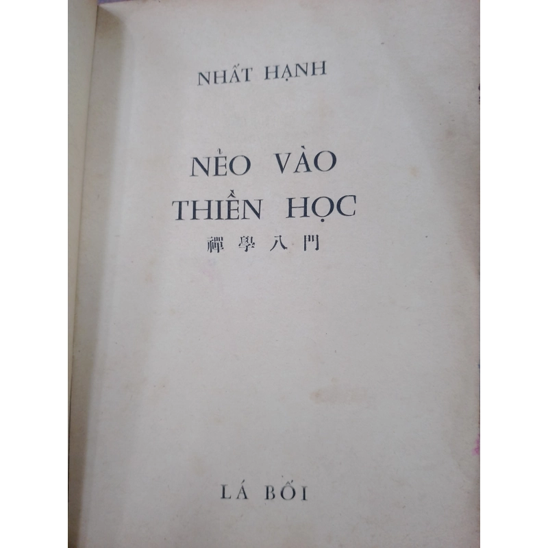NẺO VÀO THIỀN HỌC - NHẤT HẠNH
 496630