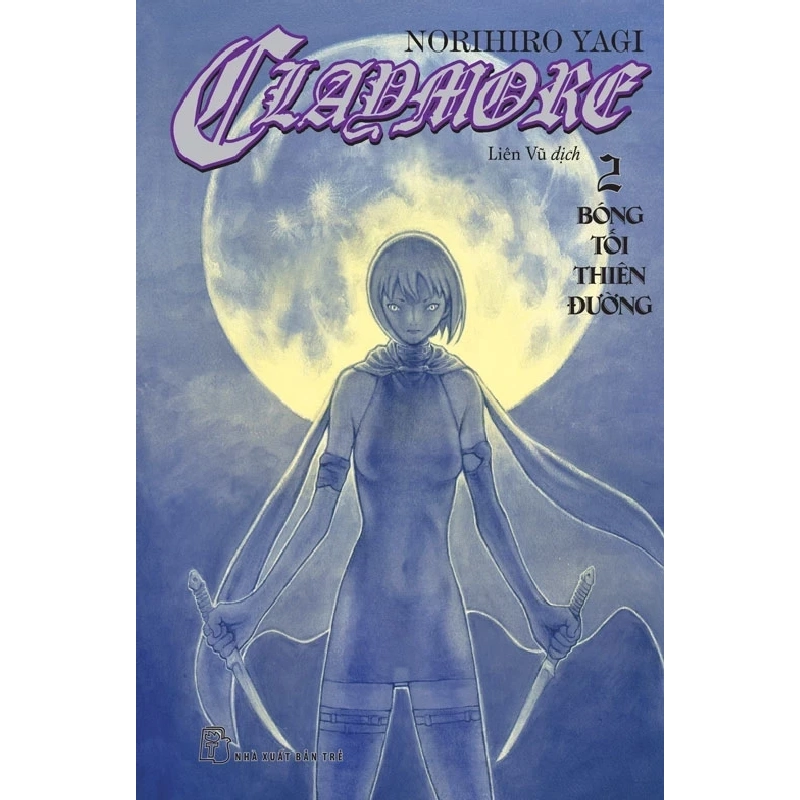 Claymore - Tập 2: Bóng Tối Thiên Đường - Norihiro Yagi (Mới 100%) Manga, comic, NXB Trẻ - SÁCH ĐẠI HỌC 487110