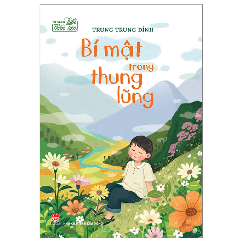 Tủ Sách Tuổi Thần Tiên - Bí Mật Trong Thung Lũng - Trung Trung Đỉnh (Mới 100%) Truyện thiếu nhi, NXB Kim Đồng - SÁCH ĐẠI HỌC 481467
