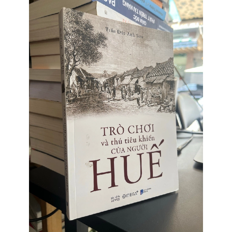 Trò chơi và thú tiêu khiển của người Huế - Trần Đức Anh Sơn 495815