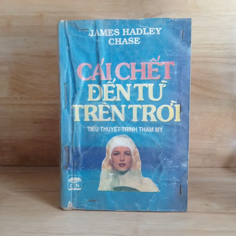 Tiểu Thuyết Trinh Thám - Cái Chết Đến Từ Trên Trời (James Hadley Chase) 592902