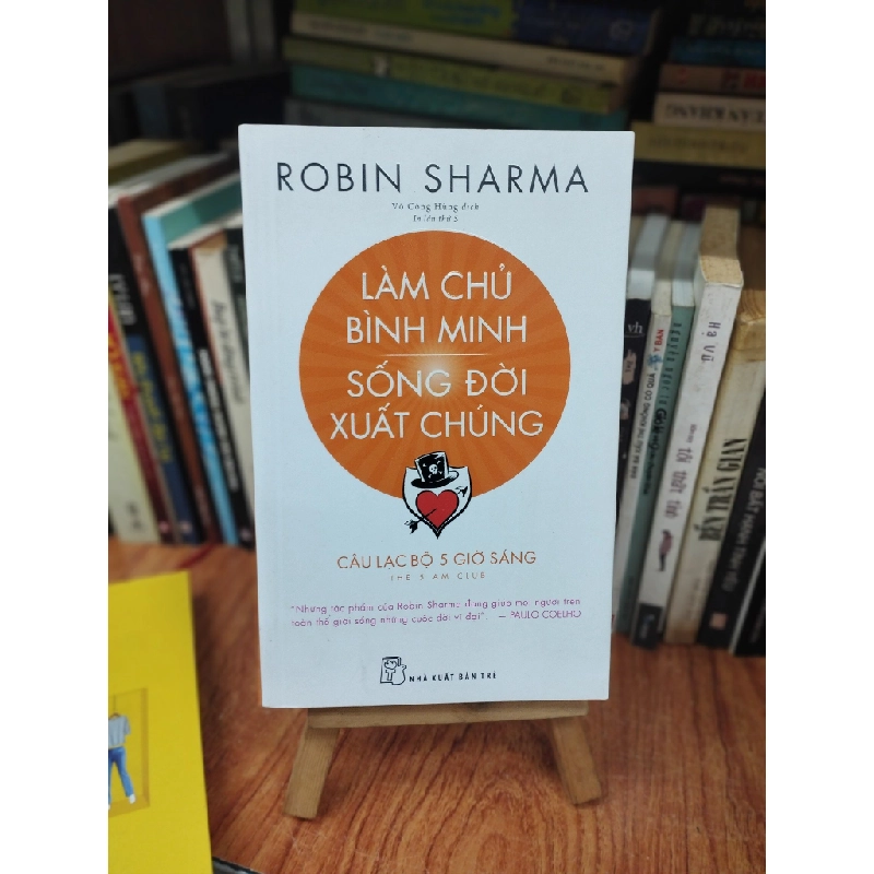 Làm chủ bình minh, sống đời xuất chúng - Robin Sharma 131004