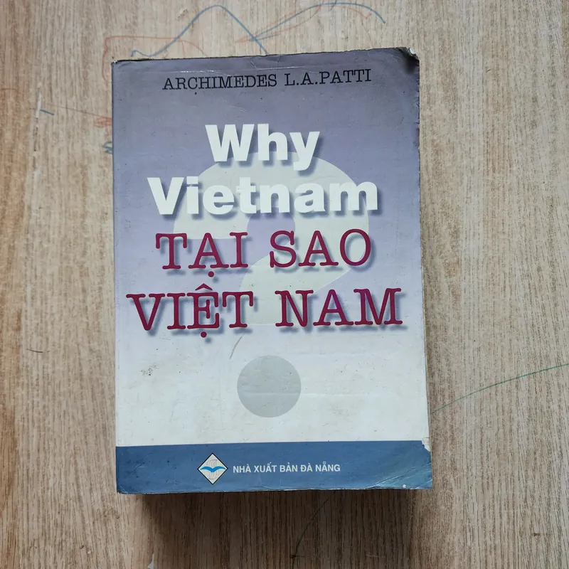 Why Vietnam Tại sao việt nam | Archimedes L.A.Patti 560945