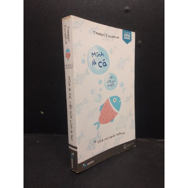 Mình là cá, việc của mình là bơi năm 2017 mới 70% ố vàng HCM0103 kỹ năng sống 913477