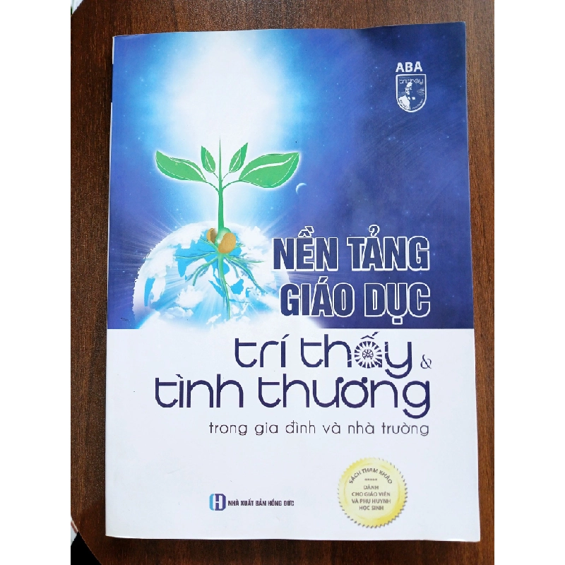 Nền Tảng Giáo Dục Trí Thầy & Tình Thương Trong Gia Đình & Nhà Trường - ABA 538338