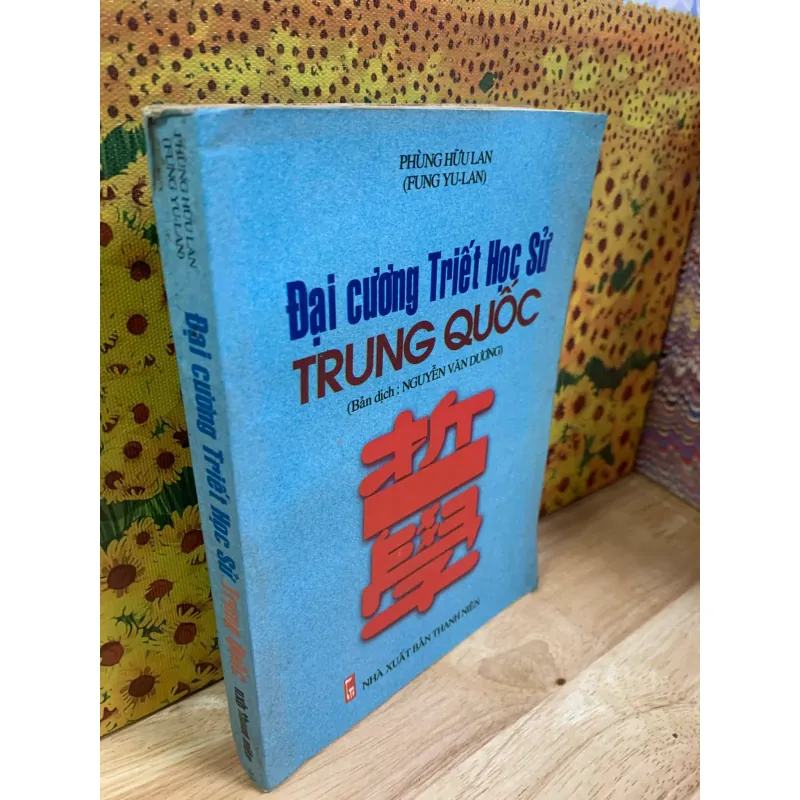 Đại Cương Triết Học Sử Trung Quốc - Phùng Hữu Lan 927578