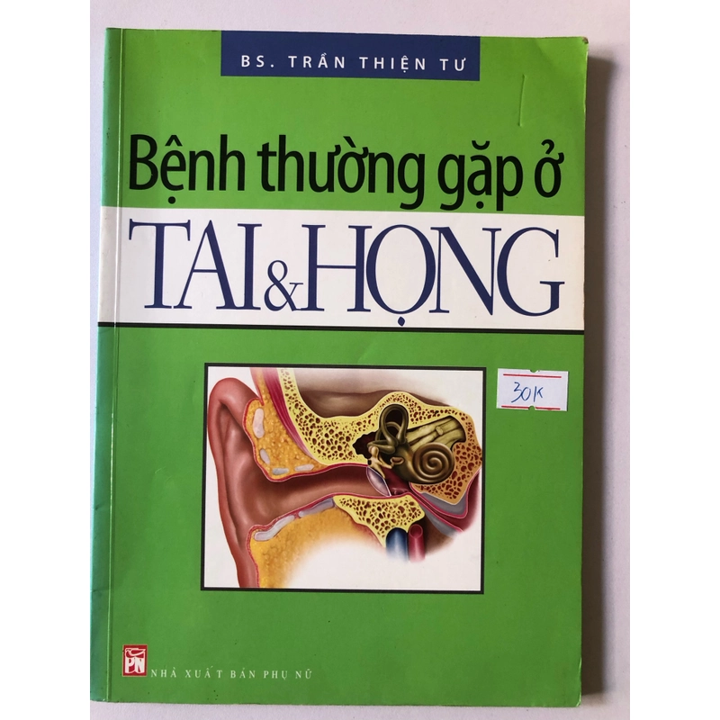 BỆNH THƯỜNG GẶP Ở TAI & HỌNG 126 trang, nxb: 2009 318461