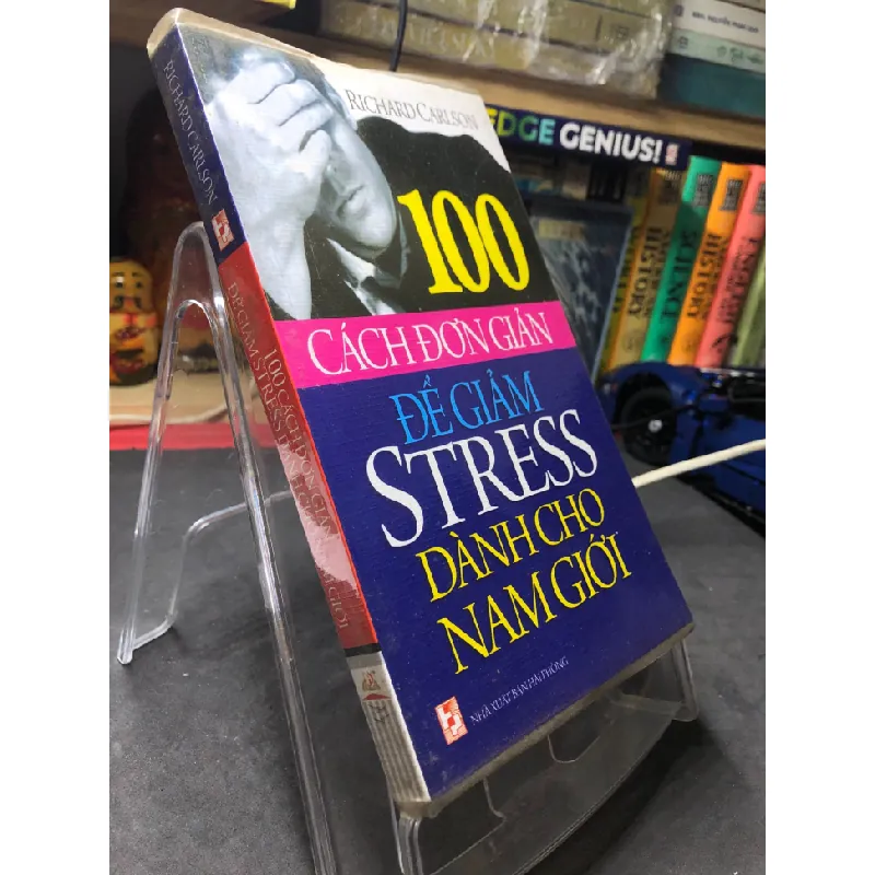 [Sách Cũ SCGR] 100 cách đơn giản để giảm stress dành cho nam giới 2009 mới 80% bẩn bụng sách nhẹ Richard Carlson HPB2206 SÁCH SỨC KHỎE - THỂ THAO 687807