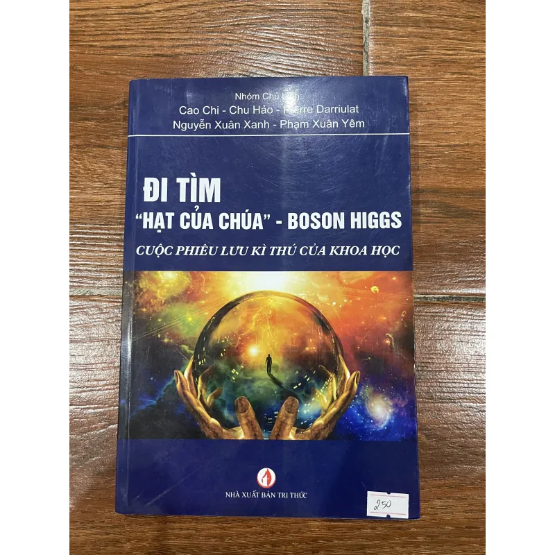 Đi tìm hạt của chúa - Boson Higgs cuộc phiêu lưu kì thú của khoa học (12) 1027751