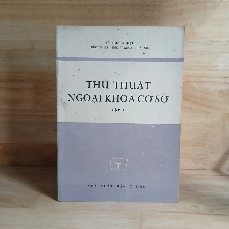 Thủ Thuật Ngoại Khoa Cơ Sở (Tập 1) - Đặng Hanh Đệ chủ biên 446539