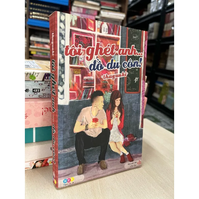 Tôi ghét anh.. đồ du côn! - Thuyuuki 703564