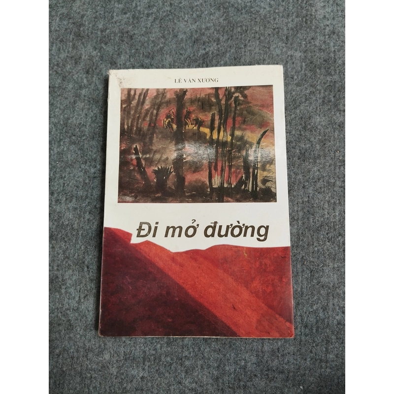 ĐI MỞ ĐƯỜNG - LÊ VĂN XƯƠNG 538092