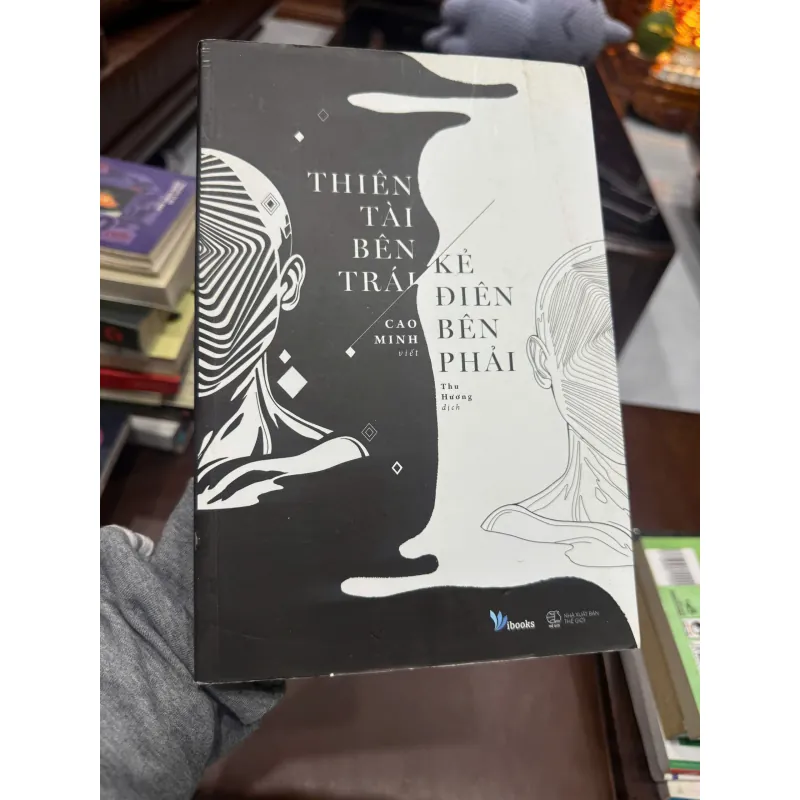 Thiên Tài Bên Trái, Kẻ Điên Bên Phải – Cao Minh- K2 995079