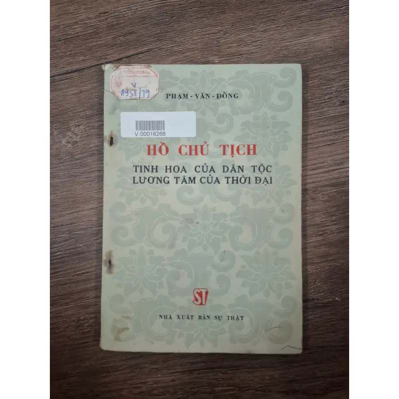 Hồ Chủ tịch - Tinh hoa của dân tộc, lương tâm của thời đại - Phạm Văn Đồng 728757