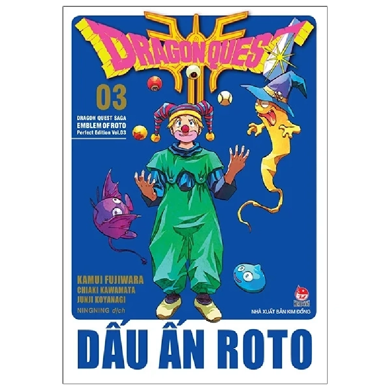 Dragon Quest - Dấu ấn Roto - Perfect Edition - Tập 3 - Kamui Fujiwara, Chiaki Kawamata (Mới 100%) Truyện tranh, NXB Kim Đồng - SÁCH ĐẠI HỌC 486605