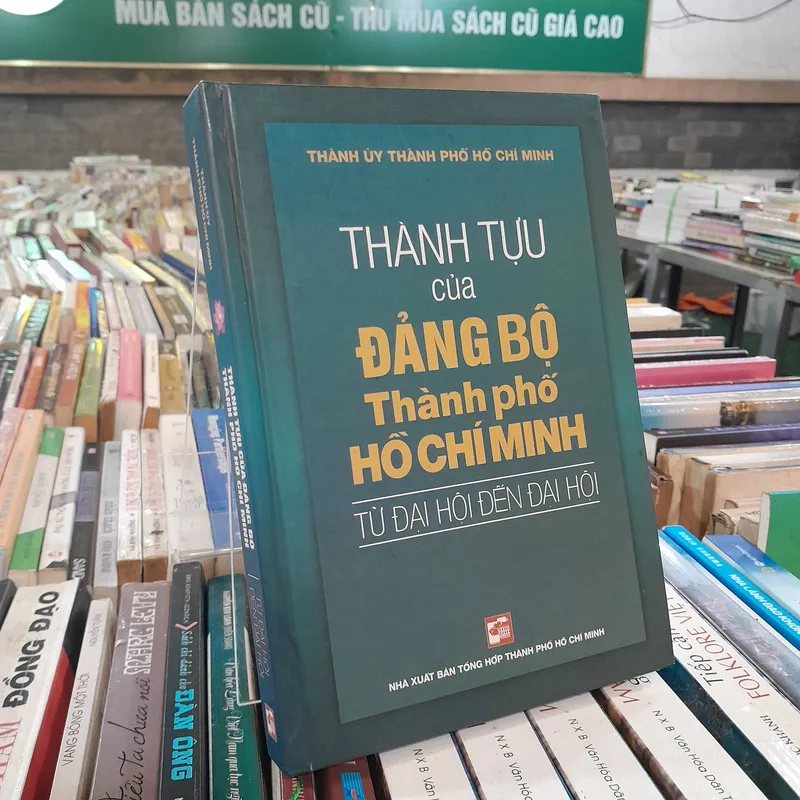 THÀNH TỰU CỦA ĐẢNG BỘ THÀNH PHỐ HỒ CHÍ MINH TỪ ĐẠI HỘI ĐẾN ĐẠI HỘI 696958