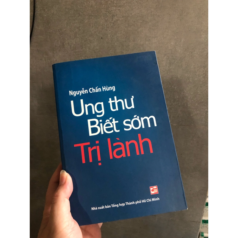 Ung thư biết sớm trị lành - Nguyễn Chấn Hùng (như mới, hiếm) 359964
