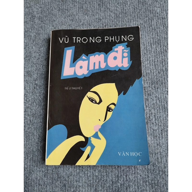 LÀM ĐĨ - VŨ TRỌNG PHỤNG 540679