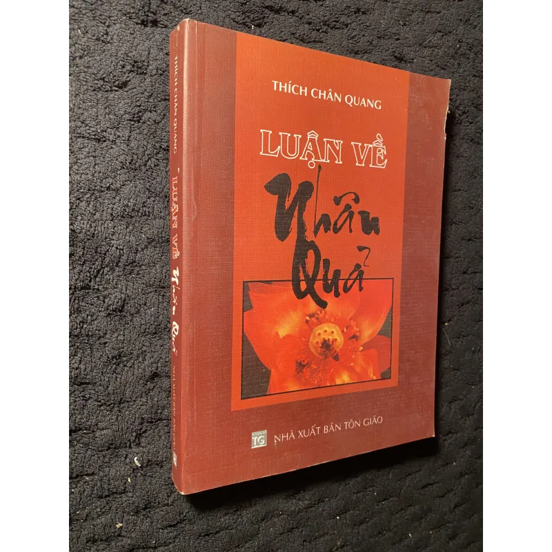 Luận về Nhân Quả- Thích Chân Quang 1044415