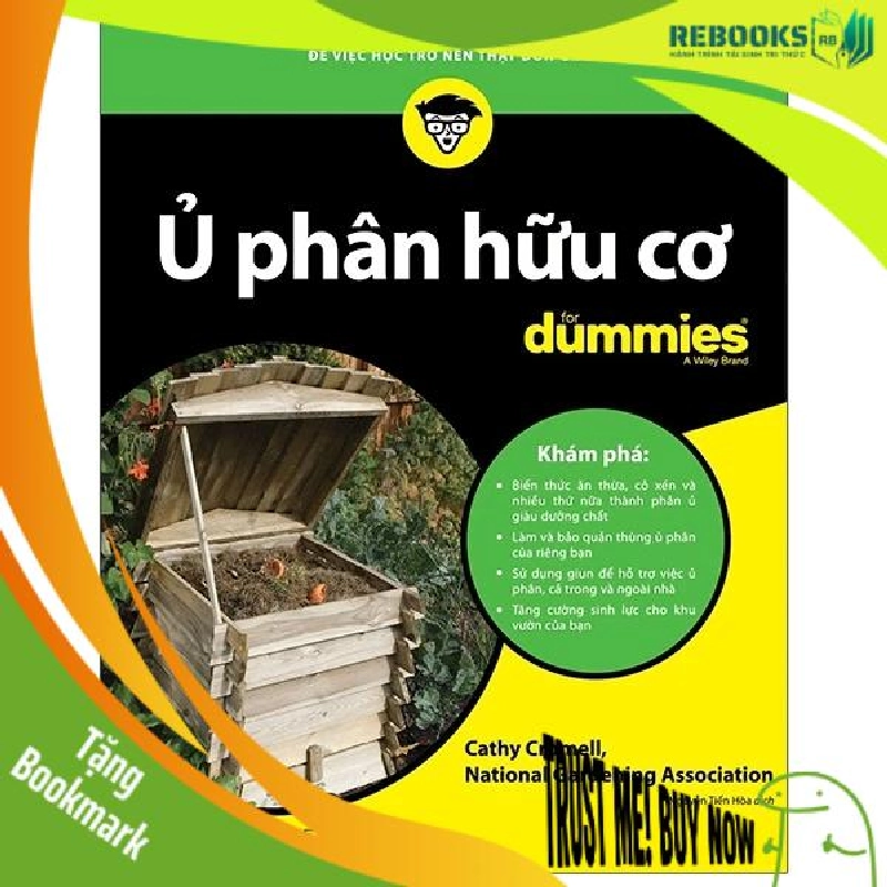 (TẶNG BOOKMARK) Ủ phân hữu cơ for dummies - Cathy Cromell, The National Gardening Association - 2020 - DUMMIES 955872