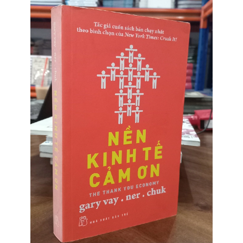 Nền Kinh Tế Cảm Ơn - The Thank You Economy - Gary vay .ner. chuk 150301