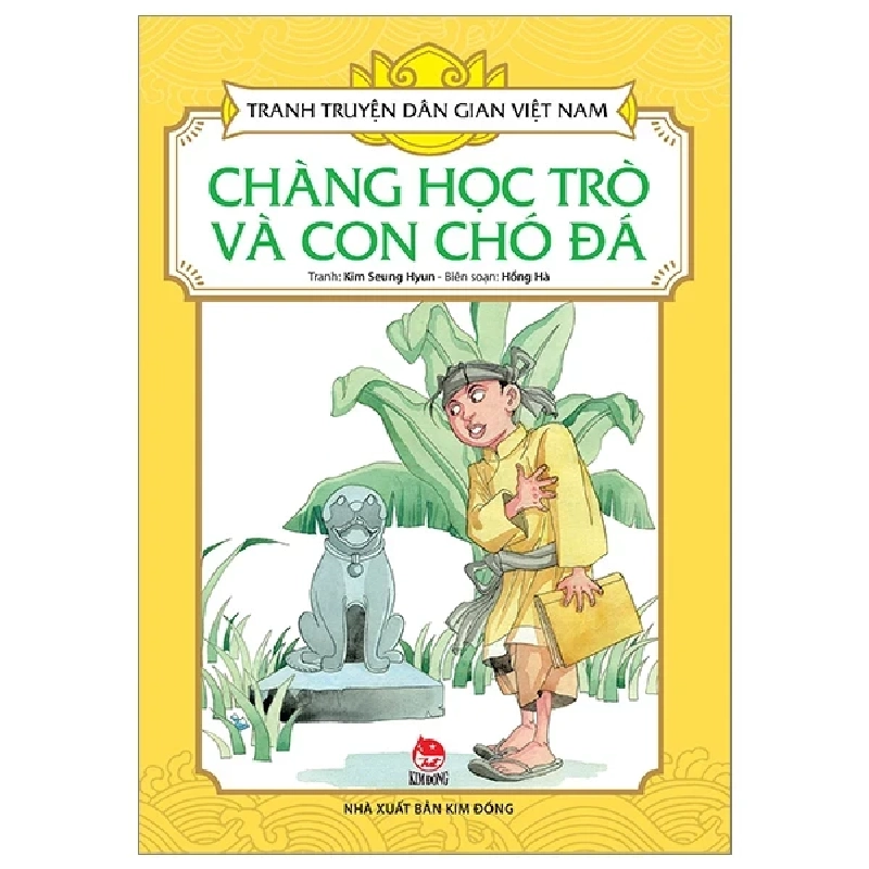 Tranh Truyện Dân Gian Việt Nam - Chàng Học Trò Và Con Chó Đá - Kim Seung Hyun, Hồng Hà 282813