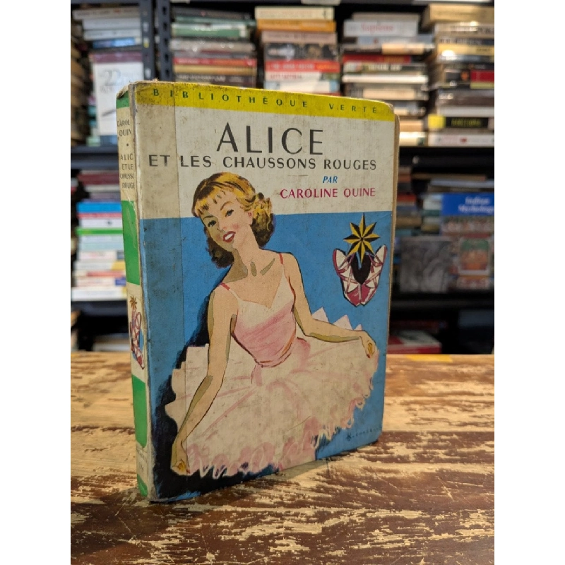 Alice Et Les Chaussons Rouges par Caroline Quine 1017692