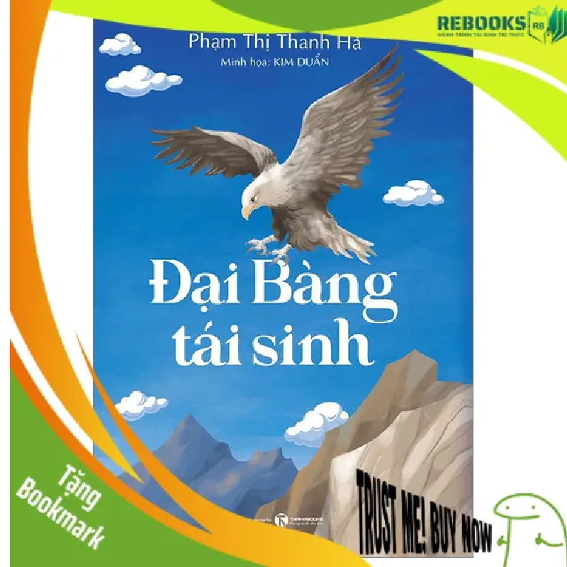 (TẶNG BOOKMARK) Đại bàng tái sinh - Phạm Thị Thanh Hà - 2023 - Tủ ong mật, Thiếu nhi 942360