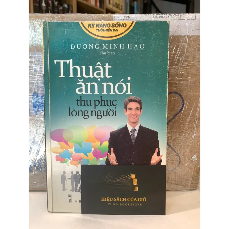 Thuật ăn nói thu phục lòng người - Dương Minh Hào 564191