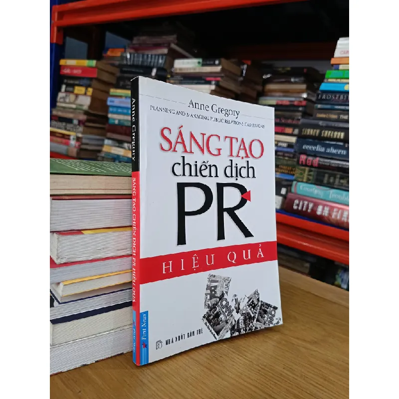 Sáng Tạo Chiến Dịch PR Hiệu Quả - Anne Gregory 122433