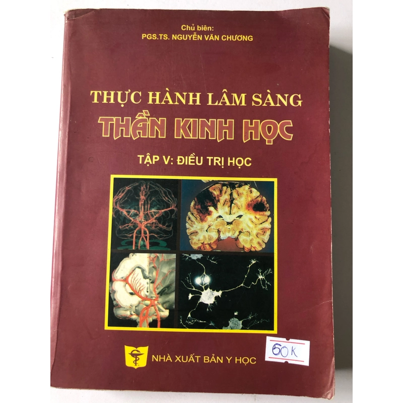 THỰC HÀNH LÂM SÀNG THẦN KINH HỌC - 586 TRANG, NXB: 2010 298415