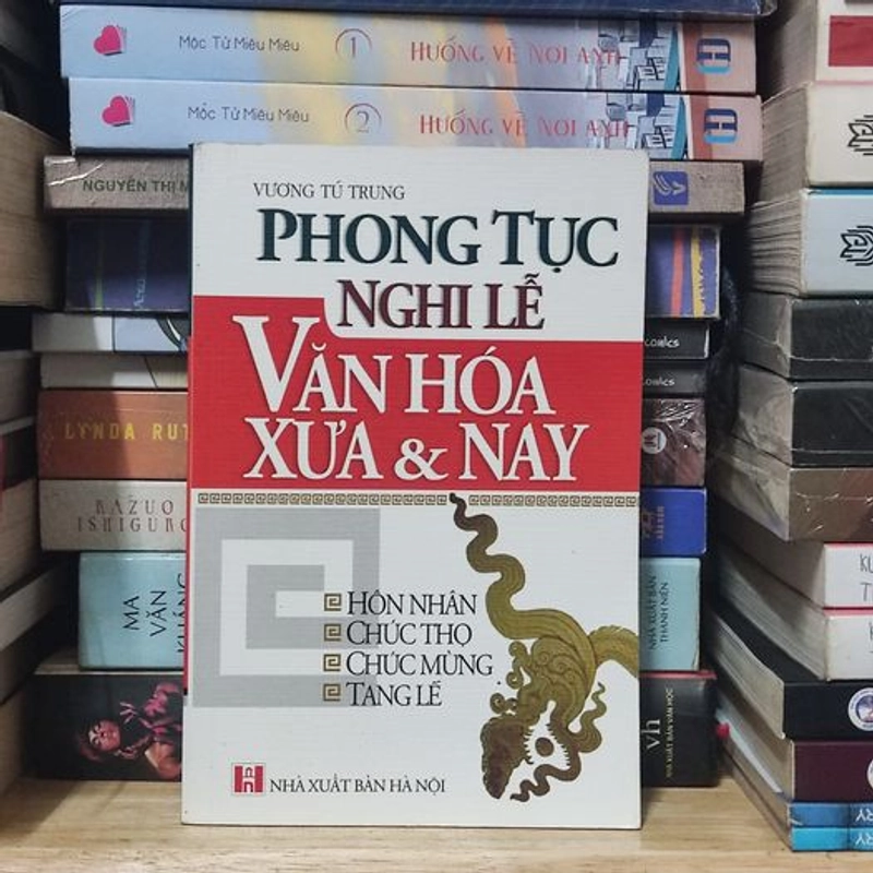 PHONG TỤC NGHI LỄ VĂN HOÁ XƯA VÀ NAY 314659