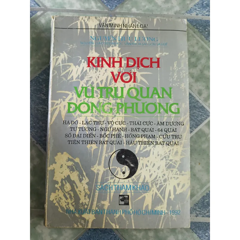 Kinh dịch với vũ trụ quan Đông Phương - Nguyễn Hữu Lương 674184
