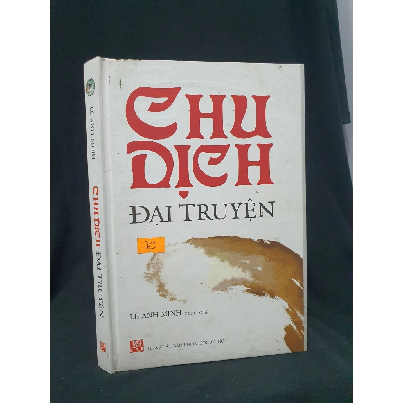 Chu dịch đại truyện bìa cứng mới 90% 2019 HSTB.HCM205 Lê Anh Minh SÁCH VĂN HỌC Oreka-Blogmeo 163671