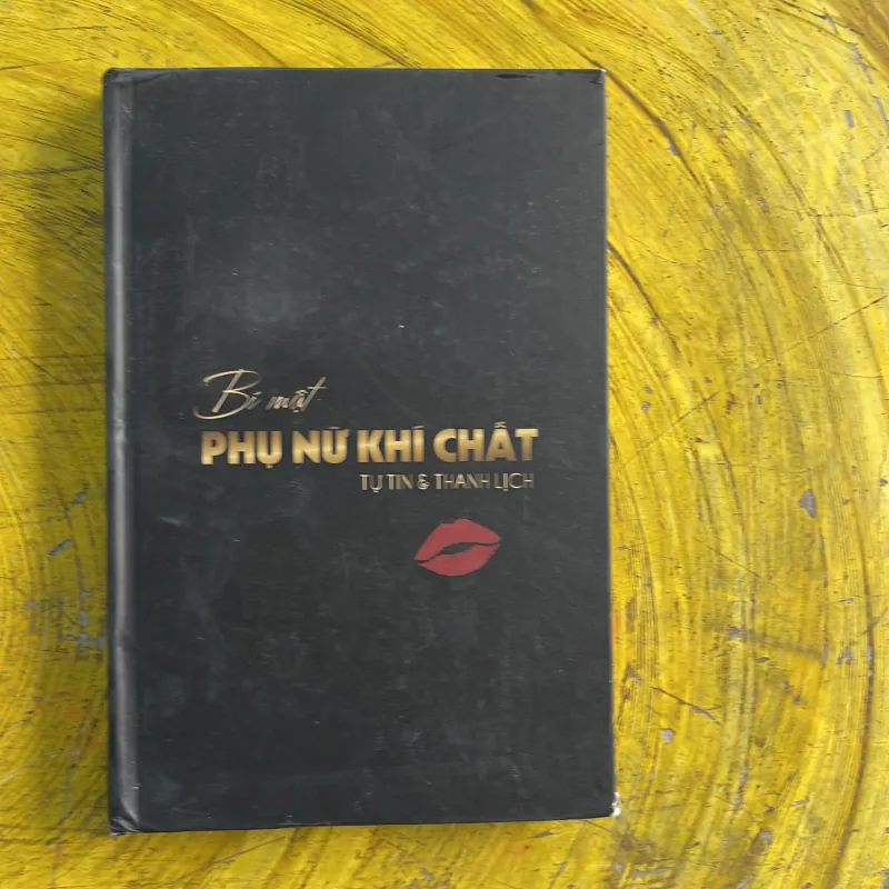 BÍ MẬT PHỤ NỮ KHÍ CHẤT TỰ TIN & THANH LỊCH bìa cứng 998148