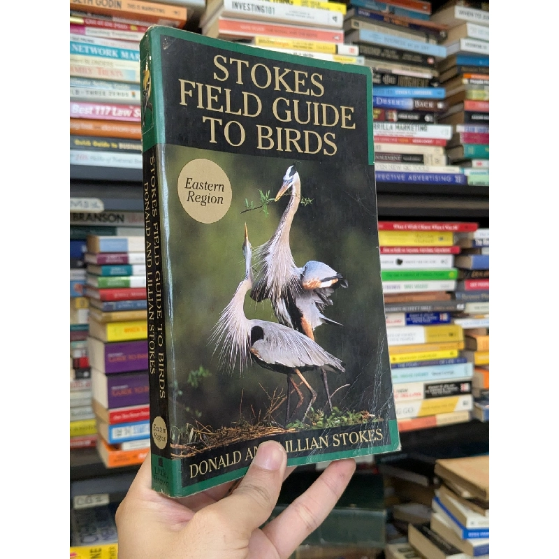 Stokes Field Guide To Birds - Donald and Lillian Stokes 1025883