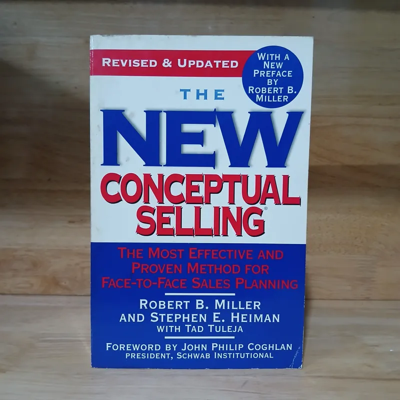 The New Conceptual Selling - Robert B. Miller, Stephen E. Heiman 736355