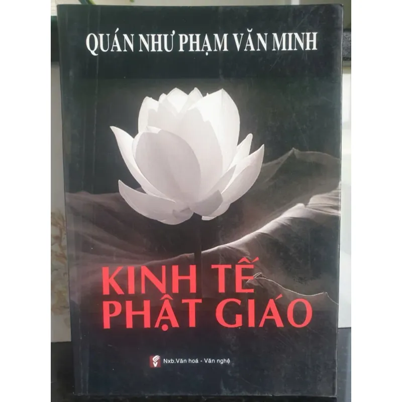 Kinh Tế Phật Giáo - Quán Như Phạm Văn Minh 712087