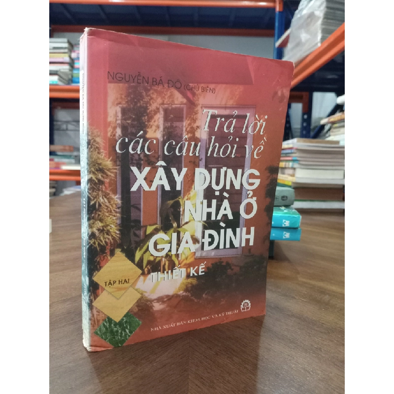 Trả lời các câu hỏi về xây dựng nhà ở gia đình - Nguyễn Bá Đô 474934