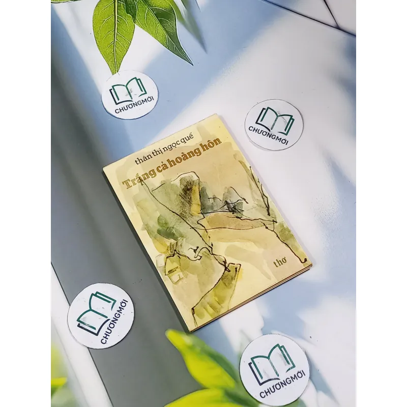 [MIỄN PHÍ BỌC SÁCH] Thơ - Trắng Cả Hoàng Hôn - Thân Thị Ngọc Quế 713843