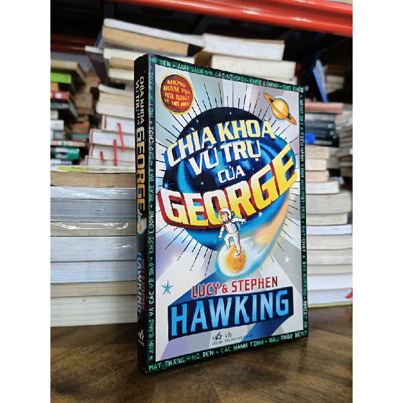 Chìa khóa vũ trụ của George - Lucy & Stephen Hawking (Lê Minh Đức dịch) 470616