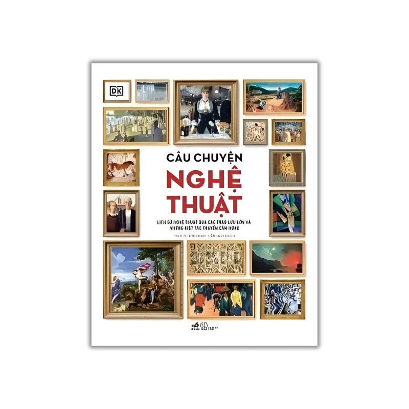 Câu chuyện nghệ thuật - Lịch sử nghệ thuật qua cac trào lưu lớn và những kiệt tác truyền cảm hứng 724436