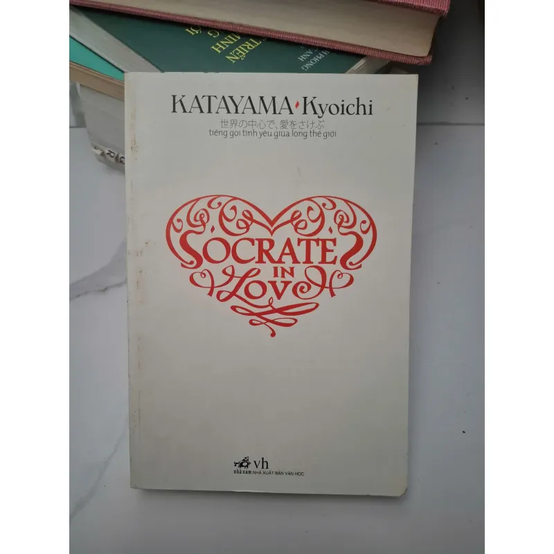 Socrate in Love (Tiếng gọi tình yêu giữa lòng thế giới) - Katayama Kyoichi - Tiểu thuyết 696382