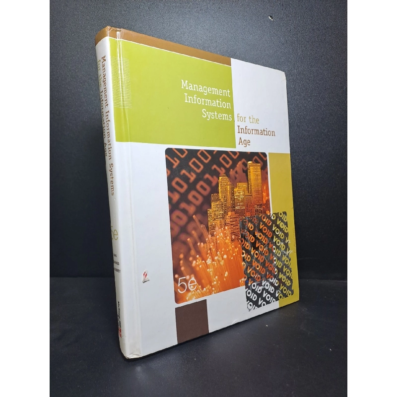 Management information systems for the infomation age mới 80%, bìa cứng, sách in màu, có dấu viết mực HCM.TN0210 912442