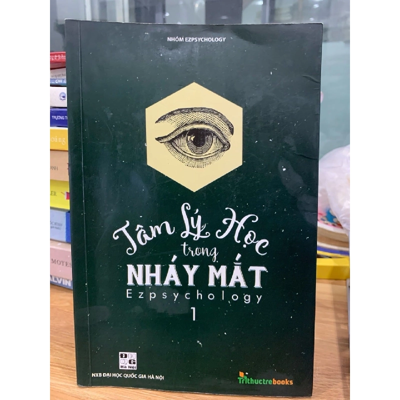 Tâm lý học trong nháy mắt 1 - NXB Đại học quốc gia Hà Nội 781486