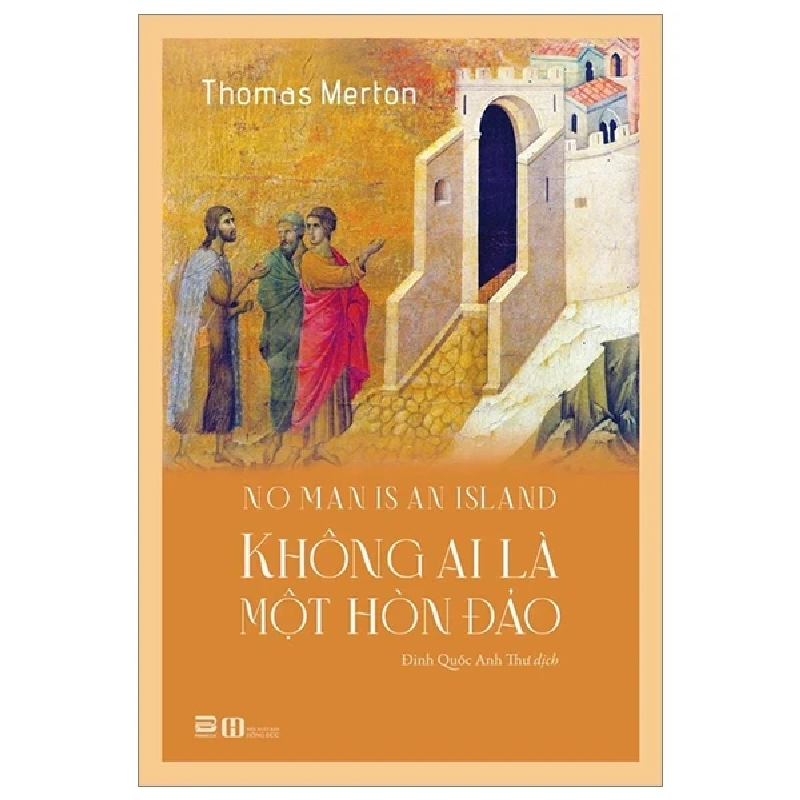 Không Ai Là Một Hòn Đảo - Thomas Merton 333136