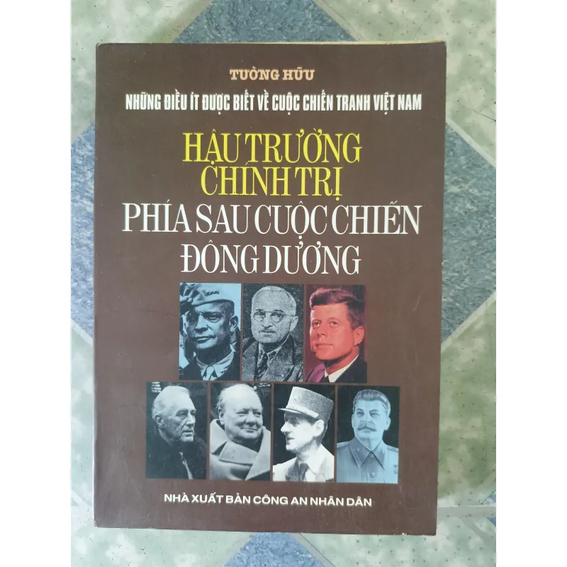 Hậu trường chính trị phía sau cuộc chiến Đông Dương - Tường Hữu 793175