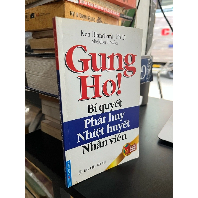 Bí quyết phát huy nhiệt huyết nhân viên - Ken Blanchard, Ph.D 526081